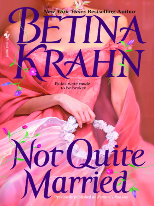 Title details for Not Quite Married by Betina Krahn - Wait list